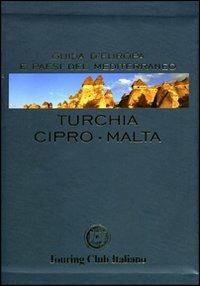 Turchia, Cipro, Malta. Ediz. illustrata  - Libro Touring 2008, Guide blu | Libraccio.it