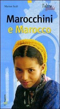 Marocchini e Marocco  - Libro Touring Il Viaggiatore 2006, L'altra guida | Libraccio.it