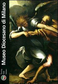 Museo diocesano di Milano  - Libro Touring 2006, Guide ai musei | Libraccio.it
