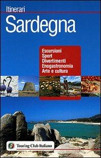 Sardegna  - Libro Touring 2006, Itinerari | Libraccio.it