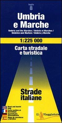 Umbria e Marche 1:225.000  - Libro Touring Il Viaggiatore 2006, Strade italiane e d'Europa | Libraccio.it