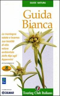 Guida bianca  - Libro Touring 2006, Guide natura | Libraccio.it