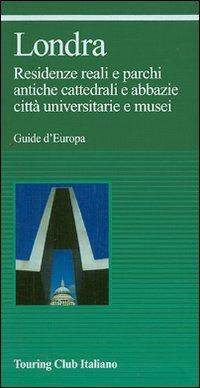 Londra. Ediz. illustrata  - Libro Touring 2008, Guide verdi d'Europa | Libraccio.it