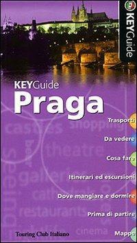 Praga  - Libro Touring 2007, Key Guide | Libraccio.it