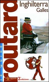 Inghilterra  - Libro Touring Il Viaggiatore 2007, Guide Routard. Europa | Libraccio.it