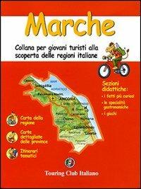 Marche. Ediz. illustrata  - Libro Touring 2007, Conoscere | Libraccio.it