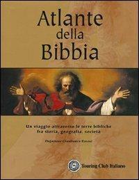 Atlante della Bibbia. Ediz. illustrata  - Libro Touring 2007, Libri illustrati | Libraccio.it