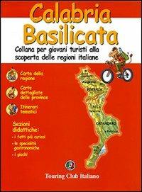 Calabria. Basilicata. Ediz. illustrata  - Libro Touring 2007, Conoscere | Libraccio.it