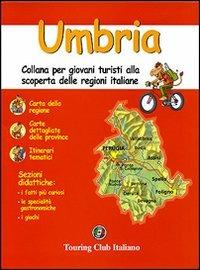 Umbria. Ediz. illustrata  - Libro Touring 2007, Conoscere | Libraccio.it