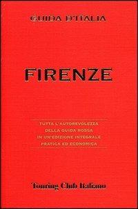 Firenze. Ediz. illustrata  - Libro Touring 2007, Guide rosse economiche | Libraccio.it