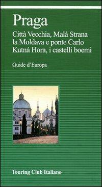 Praga. Ediz. illustrata  - Libro Touring 2008, Guide verdi d'Europa | Libraccio.it