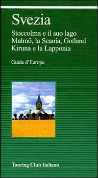 Svezia. Ediz. illustrata  - Libro Touring 2010, Guide verdi d'Europa | Libraccio.it