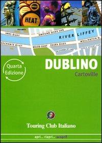Dublino  - Libro Touring 2008, CartoVille | Libraccio.it