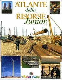 Atlante delle risorse junior. Ediz. illustrata  - Libro Touring Junior 2007, Atlanti Touring junior | Libraccio.it