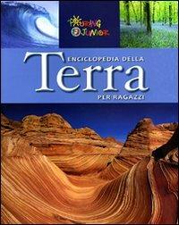 Enciclopedia della Terra  - Libro Touring Junior 2008, Enciclopedie e repertori | Libraccio.it
