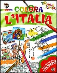 Colora l'Italia. Con stickers. Ediz. illustrata  - Libro Touring Junior 2008, I colori del mondo | Libraccio.it