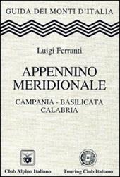 Appennino meridionale. Campania, Basilicata, Calabria