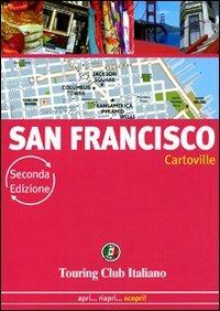 San Francisco  - Libro Touring 2009, CartoVille | Libraccio.it