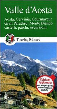 Valle d'Aosta  - Libro Touring 2011, Guide verdi d'Italia | Libraccio.it