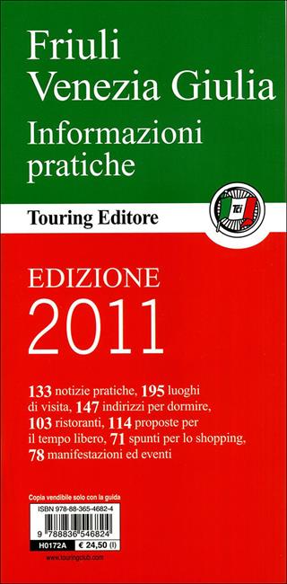 Friuli Venezia Giulia. La crisi dei cinquant'anni - Beniamino Pagliaro - Libro Touring 2011, Guide verdi d'Italia | Libraccio.it