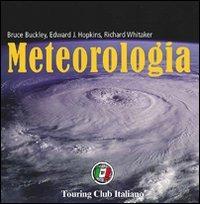 Meteorologia. Ediz. illustrata  - Libro Touring 2008, Enciclopedia visuale | Libraccio.it