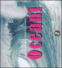 Oceani. Ediz. illustrata  - Libro Touring 2008, Enciclopedia visuale | Libraccio.it