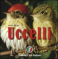 Uccelli. Ediz. illustrata  - Libro Touring 2008, Enciclopedia visuale | Libraccio.it