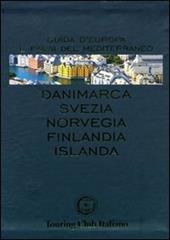 Danimarca, Svezia, Norvegia, Finlandia, Islanda. Ediz. illustrata