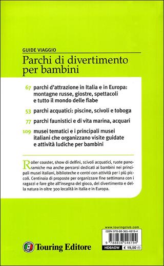 Parchi di divertimento per bambini  - Libro Touring 2009, Guida vacanze | Libraccio.it