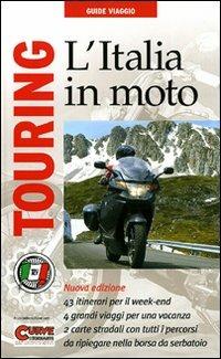 L' Italia in moto  - Libro Touring 2009, Guide di viaggio | Libraccio.it