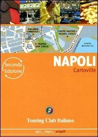 Napoli. Ediz. illustrata  - Libro Touring 2009, CartoVille | Libraccio.it
