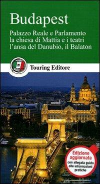 Budapest  - Libro Touring 2011, Guide verdi d'Europa | Libraccio.it