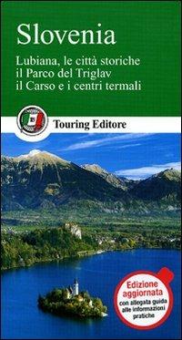 Slovenia  - Libro Touring 2011, Guide verdi d'Europa | Libraccio.it