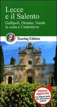 Lecce e il Salento  - Libro Touring 2011, Guide verdi d'Italia | Libraccio.it