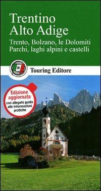 Trentino Alto Adige  - Libro Touring 2011, Guide verdi d'Italia | Libraccio.it