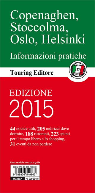 Copenaghen, Stoccolma, Oslo, Helsinki. Le capitali e i loro dintorni. Con guida alle informazioni pratiche  - Libro Touring 2011, Guide verdi d'Europa | Libraccio.it