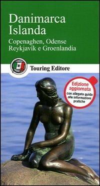 Danimarca, Islanda  - Libro Touring 2011, Guide verdi d'Europa | Libraccio.it