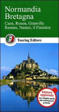 Normandia e Bretagna  - Libro Touring 2011, Guide verdi d'Europa | Libraccio.it