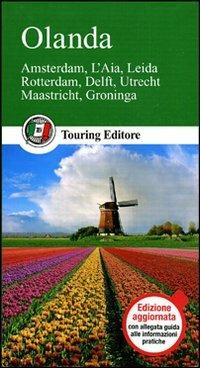 Olanda  - Libro Touring 2011, Guide verdi d'Europa | Libraccio.it