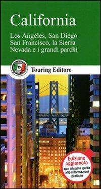California  - Libro Touring 2011, Guide verdi del mondo | Libraccio.it