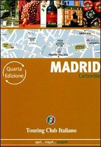 Madrid  - Libro Touring 2010, CartoVille | Libraccio.it