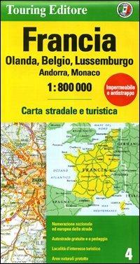 Francia Olanda, Belgio, Lussemburgo Andorra, Monaco 1:800.000. Ediz. multilingue  - Libro Touring 2010, Carte d'Europa 1:800.000 | Libraccio.it