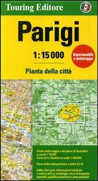 Parigi 1:15.000  - Libro Touring 2010, Carte e piante di città | Libraccio.it