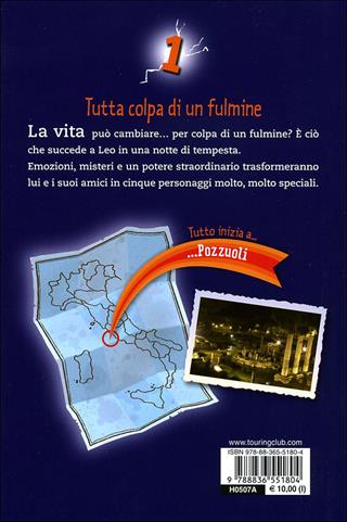 Leo. Tutta colpa di un fulmine - Francesco Costa - Libro Touring Junior 2010, Le bussole | Libraccio.it