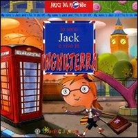 Io sono Jack e vivo in Inghilterra - Lucy Claire Smith - Libro Touring Junior 2010, Amici del mondo | Libraccio.it