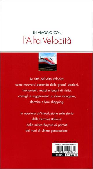 In viaggio con l'alta velocità  - Libro Touring 2010, Guide di viaggio | Libraccio.it