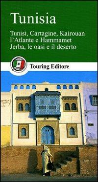Tunisia. Ediz. illustrata  - Libro Touring 2011, Guide verdi del mondo | Libraccio.it