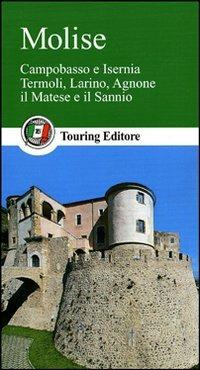Molise. Ediz. illustrata  - Libro Touring 2011, Guide verdi d'Italia | Libraccio.it