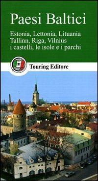 Paesi baltici. Ediz. illustrata  - Libro Touring 2011, Guide verdi d'Europa | Libraccio.it