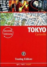 Tokyo  - Libro Touring 2011, CartoVille | Libraccio.it